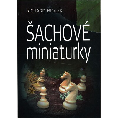 Šachové miniaturky - Richard Biolek