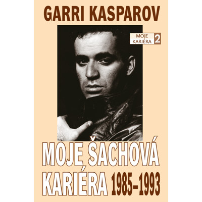 Moje šachová kariéra 1985 - 1993 - Garri Kasparov (2. díl)