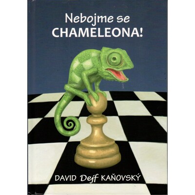 Nebojme se chameleona! - David Dejf Kaňovský