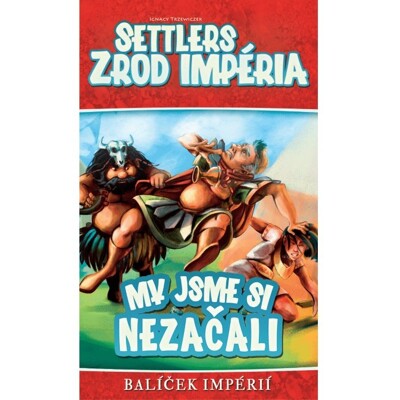 Settlers: Zrod impéria - My jsme si nezačali