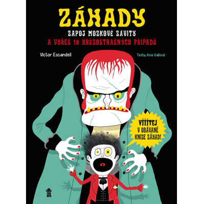 ZÁHADY - Zapoj mozkové závity a vyřeš 10 hrůzostrašných případů