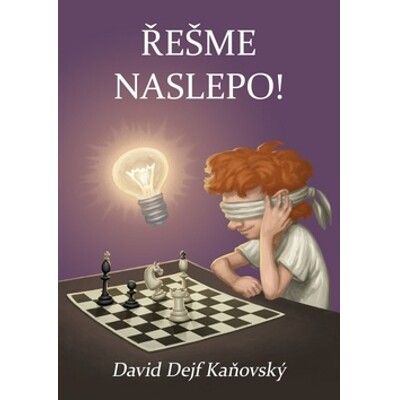 Řešme naslepo - David Kaňovský