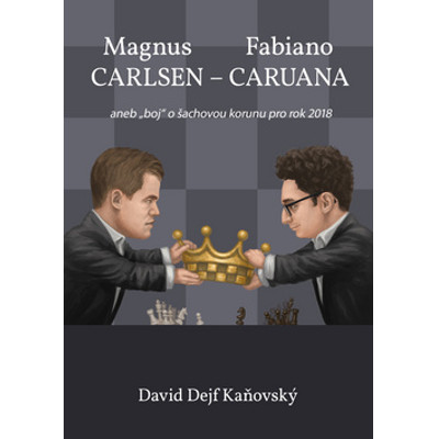 Magnus Carlsen - Fabiano Caruana - David Kaňovský