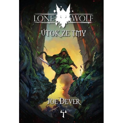 Lone Wolf 1: Útok ze tmy (Definitivní edice) - Joe Dever