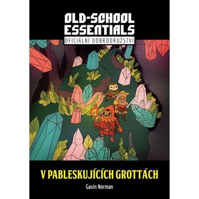 Old-School Essentials: V pableskujících grottách (Gavin Norman)