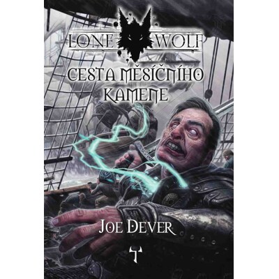 Lone Wolf 21: Cesta měsíčního kamene - Joe Dever