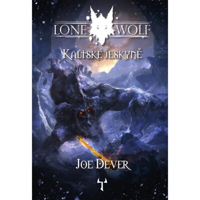 Lone Wolf 3: Kaltské jeskyně (Definitivní edice) - Joe Dever