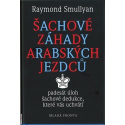 Šachové záhady arabských jezdců - Smullyan Raymo...