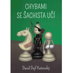 Chybami se šachista učí - David Dejf Kaňovský...