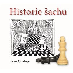 Historie šachu - Ivan Chalupa