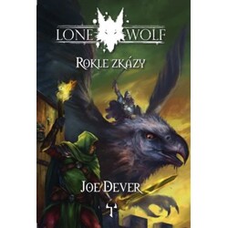 Lone Wolf 4: Rokle zkázy - Joe Dever