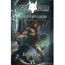 Lone Wolf 6: Království děsu - Joe Dever