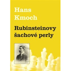 Rubinsteinovy šachové perly - Hans Kmoch