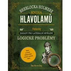 Kniha hlavolamů Sherlocka Holmese - Moore Dan