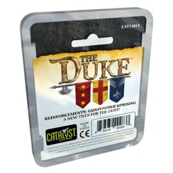 The Duke: Reinforcements Gunpowder Uprising