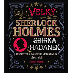 Velký Sherlock Holmes: Sbírka hádanek inspirovan...