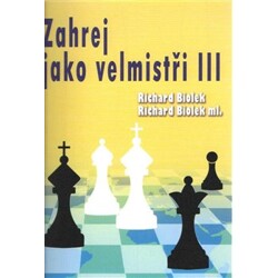 Zahrej jako velmistři III - Richard Biolek, Biolek Richard ml.