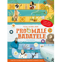 Velká kniha her pro malé badatele