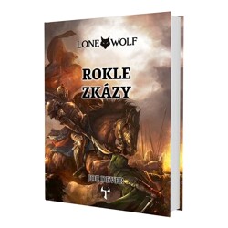 Lone Wolf 4: Rokle zkázy (vázaná) - Joe Dever