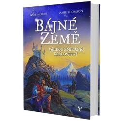 Bájné země: Válkou zmítané království - Jamie Thomson, Dave Morris