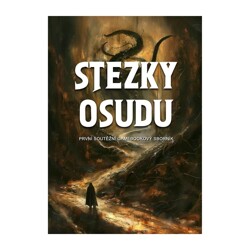 Stezky osudu: První soutěžní gamebookový sborník - kolektiv autorů