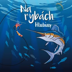 Na rybách - Hlubiny