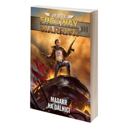 Freeway Warrior: Masakr na dálnici - Joe Dever