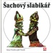 Šachový slabikář - Inna Veselá a Jiří Veselý