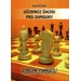 Učebnice šachu pro samouky - Středně pokročilí s kombinacemi nových mistrů světa-K. Pliska