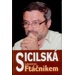 Sicilská s Ftáčnikem