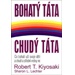 Bohatý táta, chudý táta - Kiyosaki T. Robert