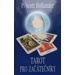 Tarot pro začátečníky - Hollander p. Scott