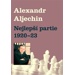 Nejlepší partie 1920-1923 - Alexandr Aljechin