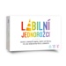 Labilní jednorožci