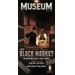 Museum - The Black Market Expansion
