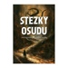 Stezky osudu: První soutěžní gamebookový sborník - kolektiv autorů